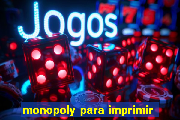 monopoly para imprimir